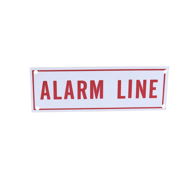Alarm Line Sign, Aluminum, 6" x 2"