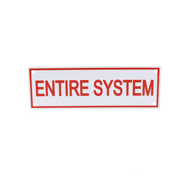 Sign All Systems Entire System Sign, Aluminum, 6